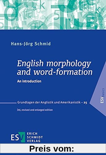 English morphology and word-formation: An introduction (Grundlagen der Anglistik und Amerikanistik (GrAA), Band 25)